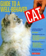 Guide to a Well-Behaved Cat - Phil Maggitti