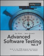 Advanced Software Testing - Vol. 3: Guide to the ISTQB Advanced Certification as an Advanced Technical Test Analyst - Rex Black, Jamie Mitchell, Jamie L Mitchell