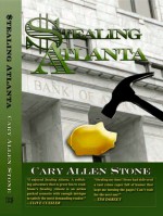 Stealing Atlanta - Cary Allen Stone