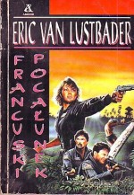 Francuski pocałunek - Eric van Lustbader