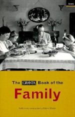 The Granta Book of the Family - Granta: The Magazine of New Writing, Bill Buford