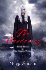 The Sundering (The Swarm Trilogy #3) - Megg Jensen