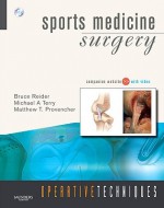 Operative Techniques: Sports Medicine Surgery: Book, Website And Dvd - Bruce H. Robinson, Michael Terry, Matthew T. Provencher