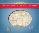 The History Of The Written Word (Our Changing World: The Timeless Library) - Kevin Cunningham