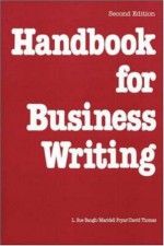 Handbook For Business Writing - L. Sue Baugh