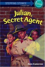 Julian, Secret Agent - Ann Cameron