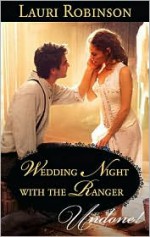 Wedding Night with the Ranger - Lauri Robinson