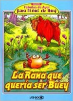 La Rana Que Queria Ser Buey - Alejandra Erbiti