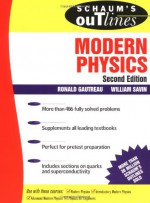 Schaum's Outline of Modern Physics - Ronald Gautreau, Schaums, William Savin