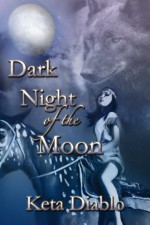 Dark Night of the Moon - Keta Diablo