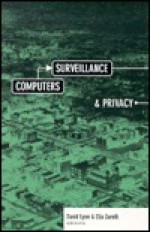 Computers, Surveillance, and Privacy - David Lyon, Elia Zureik