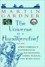 The Universe in a Handkerchief - Martin Gardner