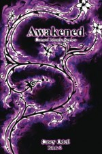 Awakened (Cursed Magic Series: Book Two): 2 - Casey Odell