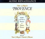 Peter Mayle's Provence: Included A Year In Provence and Toujours Provence - Peter Mayle, Patrick Macnee