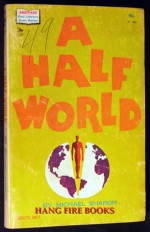 A Half World - Ed Wood, Michael Sharon