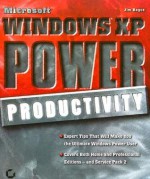 Microsoft Windows XP Power Productivity - Jim Boyce