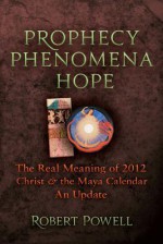 Prophecy Phenomena Hope - Robert Powell