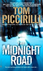 The Midnight Road - Tom Piccirilli