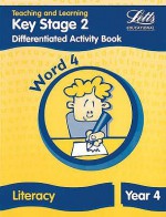 Differentiation Activity Book: Word 4: Key Stage 2: Year 4: Literacy - Louis Fidge, Ray Barker, Roy Barber