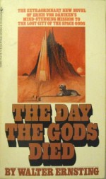 The Day the Gods Died - Walter Ernsting