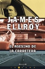 El Asesino de la carretera - James Ellroy, Hernán Sabaté, Montserrat Gurgui