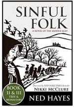 Sinful Folk: TREE & MONASTERY: (includes Book 2 & 3) - Ned Hayes