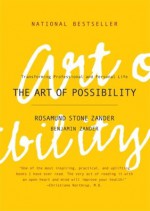 The Art of Possibility - Audio Edition - Rosamund Stone Zander, Benjamin Zander