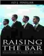 Raising the Bar: Missionaries to Match the Message - Ed J. Pinegar