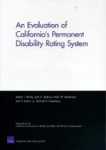 An Evaluation of California's Permanent Disability Rating System - Robert T. Reville, Seth A. Seabury, Frank W. Neuhauser