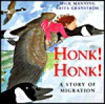 Honk! Honk! - Mick Manning, Brita Granstrom