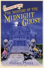 The Mystery of the Midnight Ghost - Helen Moss, Leo Hartas