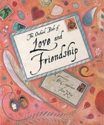 The Orchard Book Of Love And Friendship - Geraldine McCaughrean, Jane Ray