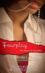 Fourplay: ...the Dance of Sensuality - Brenda L. Thomas