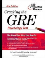 Cracking the GRE Psychology Test, 6th Edition (Graduate Test Prep) - Meg Jay