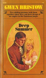 Deep Summer - Gwen Bristow