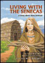 Living with the Senecas - Susan Aller