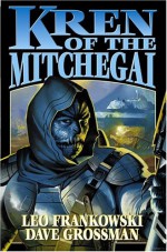 Kren of the Mitchegai - Leo A. Frankowski, Dave Grossman