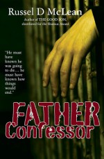 Father Confessor - Russel D. McLean