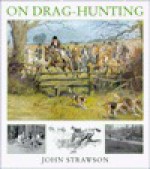 On Drag-Hunting - John Strawson