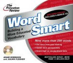 The Princeton Review Word Smart : Building a More Educated Vocabulary - Julian Fleisher, Adam Robinson