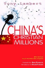 China's Christian Millions - Tony Lambert