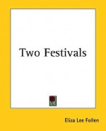 Two Festivals - Eliza Lee Cabot Follen