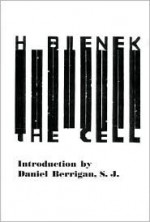 The Cell - Horst Bienek, Daniel Berrigan, Ursula Mahlendorf