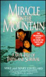 Miracle on the Mountain: A True Tale of Faith and Survival - Mike Couillard, Marilyn Hoffer