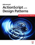 Advanced ActionScript 3 with Design Patterns - Joey Lott, Danny Patterson