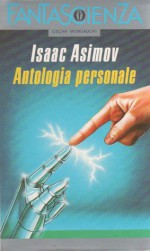 Antologia Personale - Volume Primo - Isaac Asimov, Hija Brinis