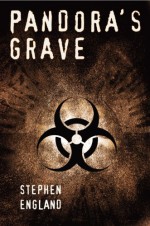 Pandora's Grave - Stephen England, Louis Vaney, Rachel Cox