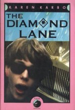 The Diamond Lane - Karen Karbo