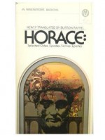 Horace: Selected Odes, Epodes, Satires, Epistles - Horace, Burton Raffel