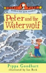 Peter And The Waterwolf - Pippa Goodhart, Ian Beck